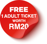 Free One Adult Ticket Worth RM20